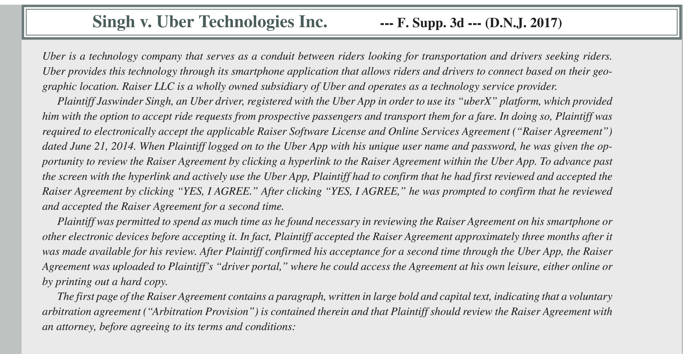  This is the case of Singh v. Uber Technologies inc.Question: include