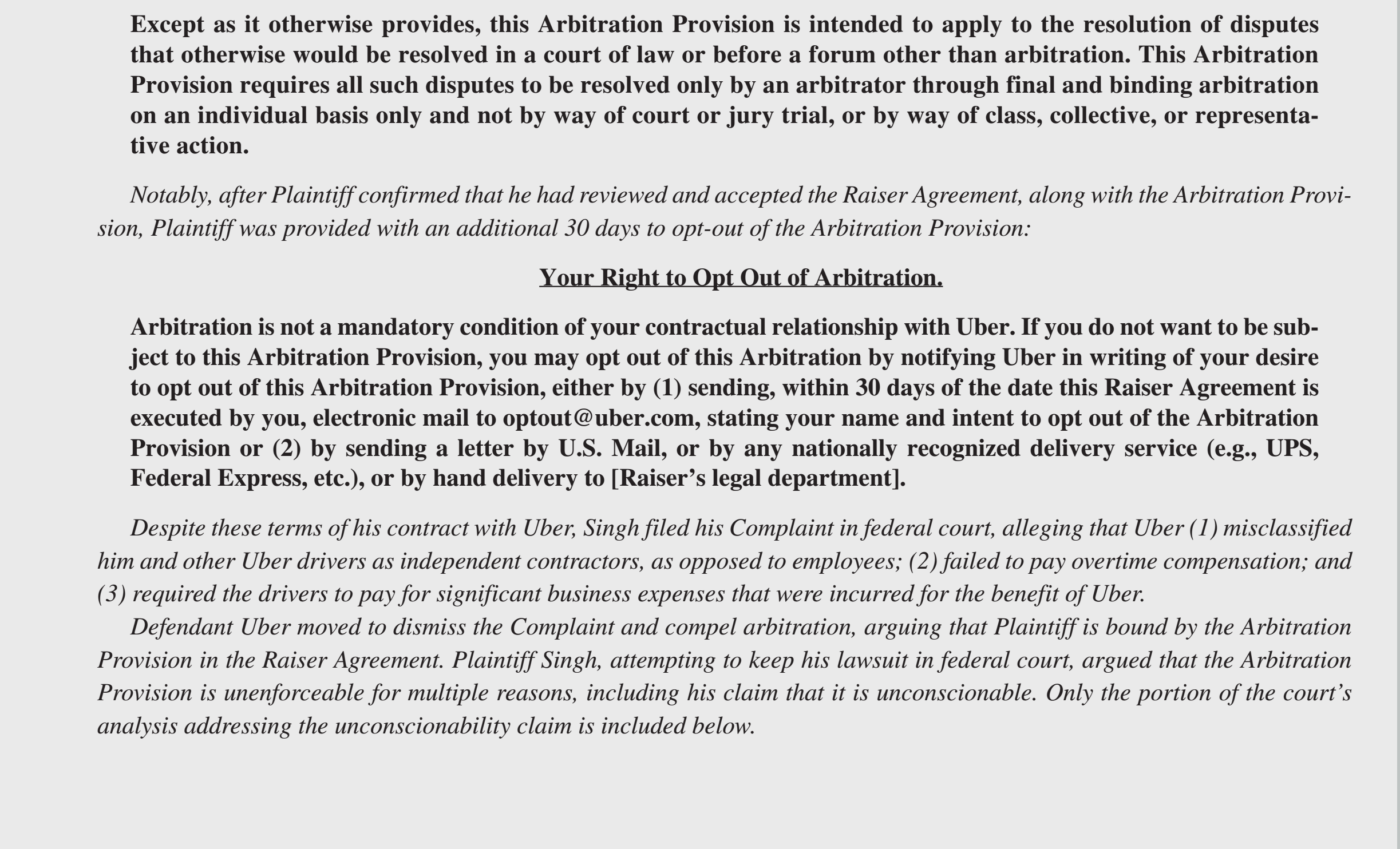 subsidiary of Uber and operates as a technology service provider. Plainti'Jaswinder Singh,