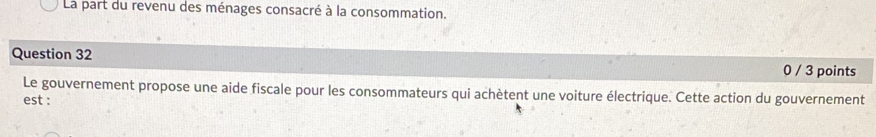 La part du revenu des mnages consacr la consommation. Question 32 Q