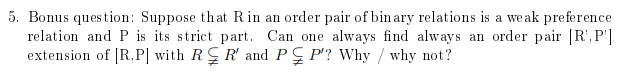 5. Bonus question: Suppose that Rin an order pair ofbinary relations