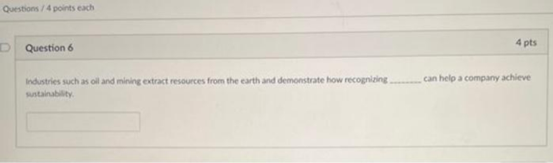  please answer Questions / 4 points each Question 6 4 pts