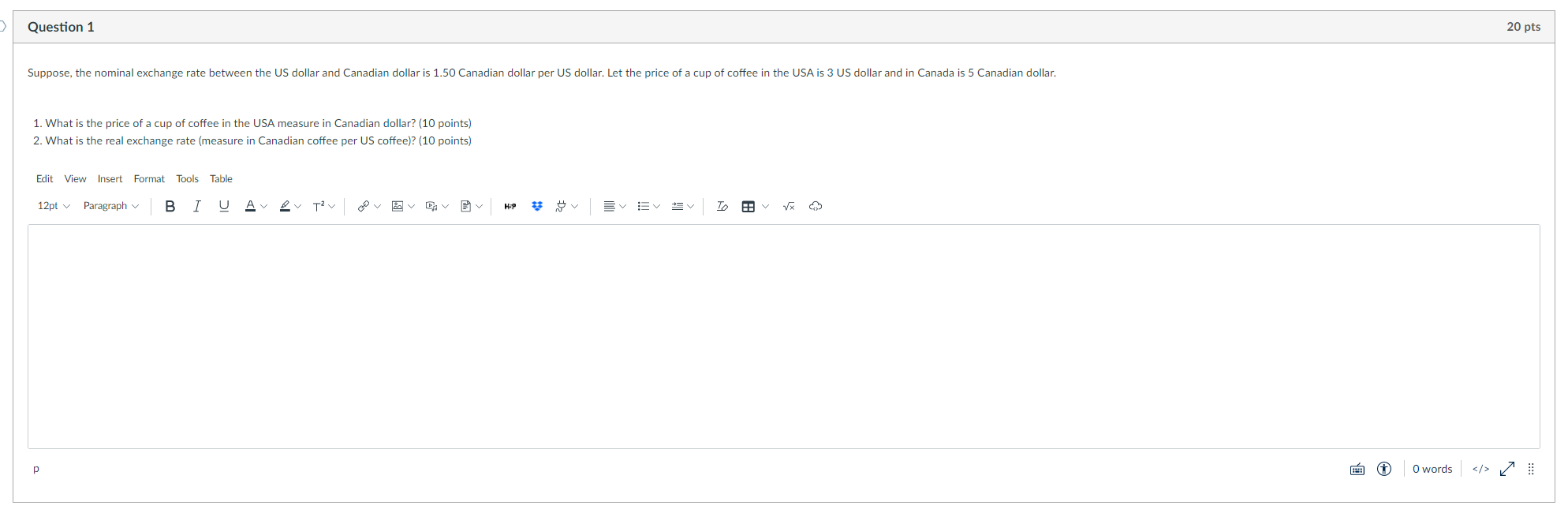 Question 1 Suppose, the nominal exchange rate between the US dollar and