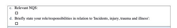 c. Relevant NQS: d. Briefly state your role/responsibilities in relation to 'Incidents,