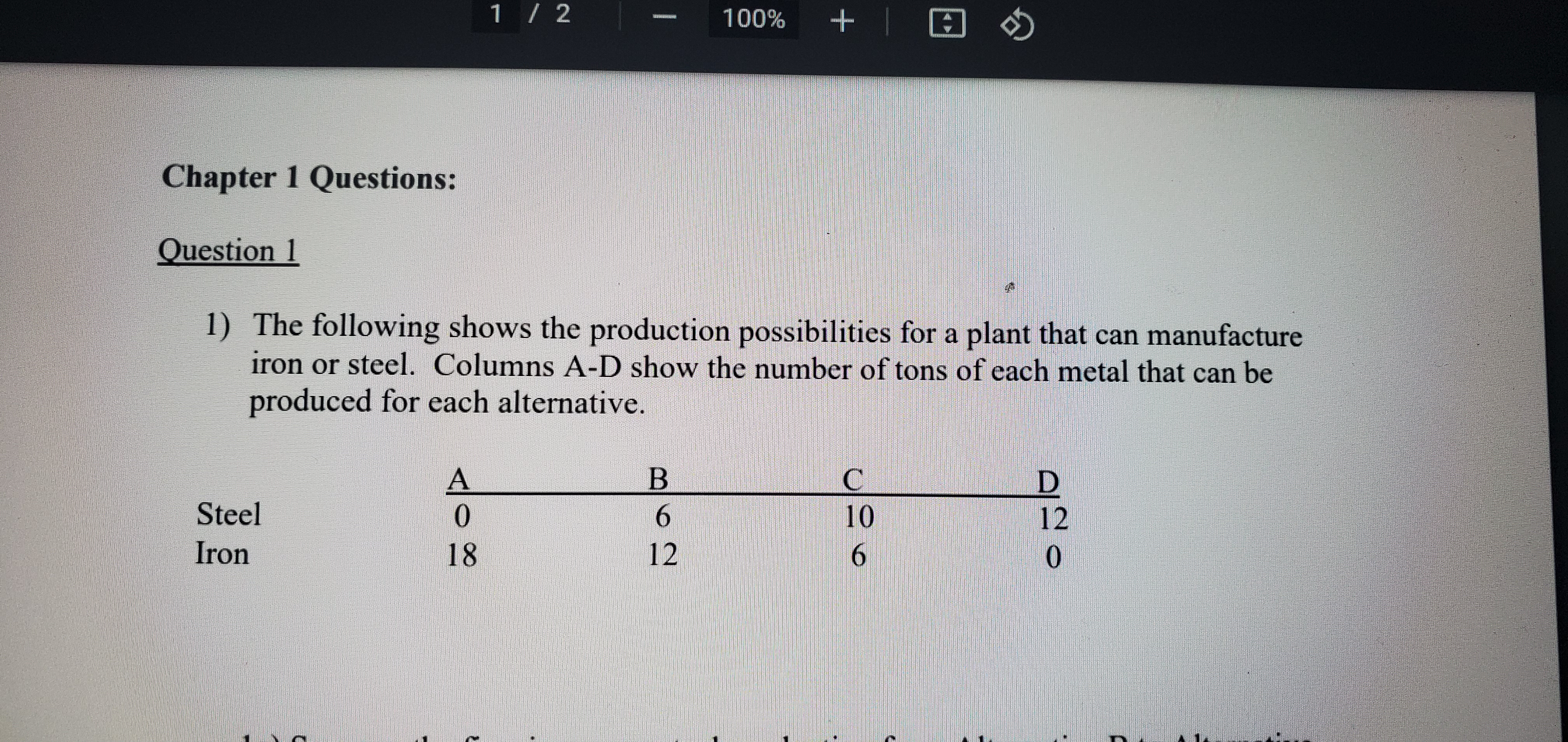  1 /2 100% + Chapter 1 Questions: Question 1 1) The