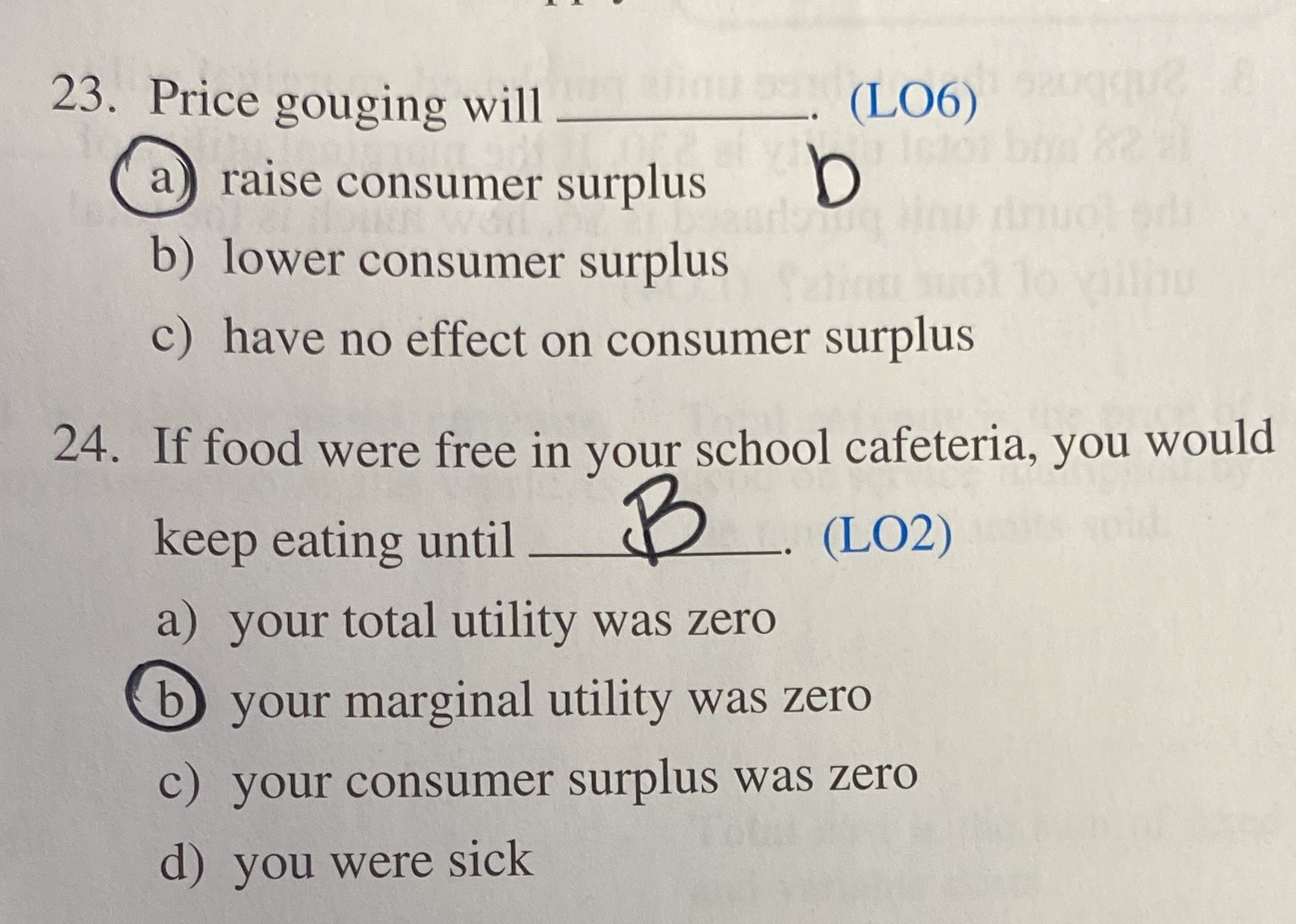 lower consumer surplus c) have no effect on consumer surplus 24. If