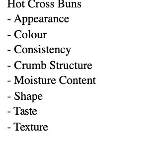  Hot Cross Buns - Appearance - Colour - Consistency - Crumb