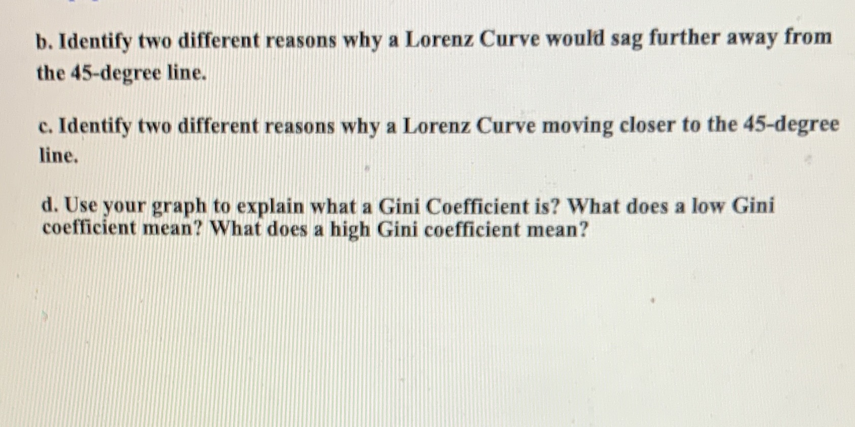  b. Identify two different reasons why a Lorenz Curve would sag