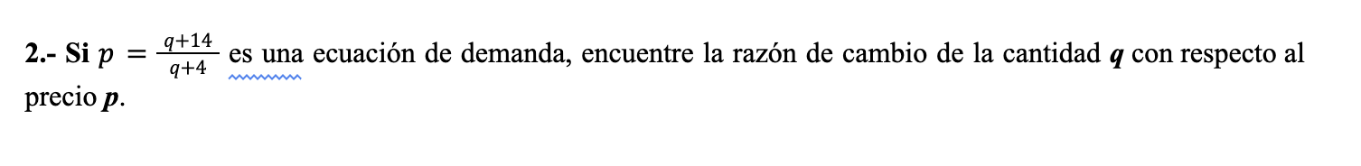 encuentre la razon de cambio de la cantidad q con respecto al