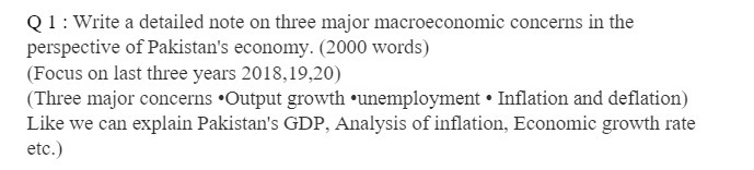  Q 1 : Write a detailed note on three major macroeconomic