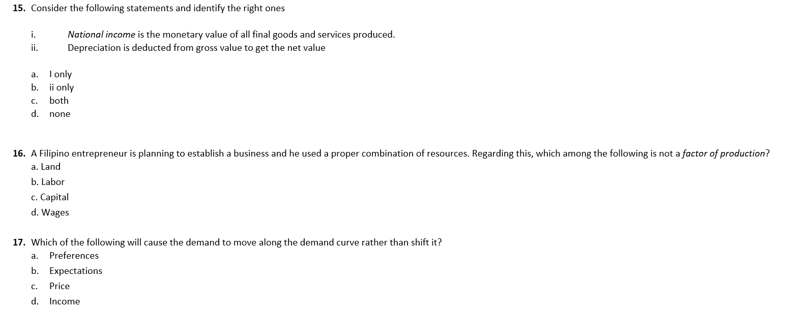 involved in production. 2. GDP = C+ 1 + G (X-M) +