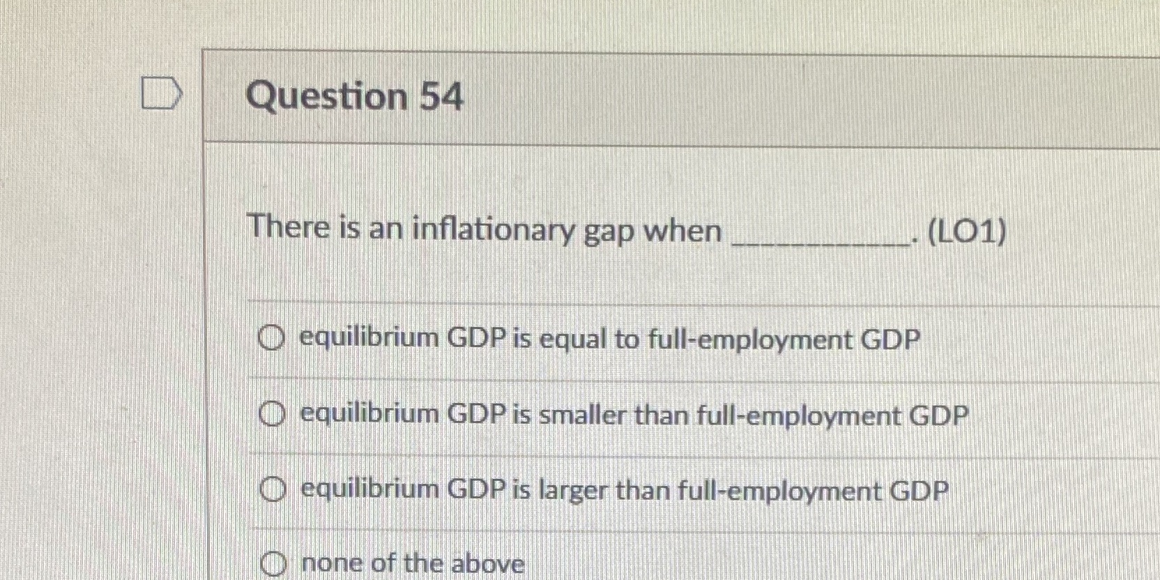 is equal to full-employment GDP ) equilibrium GDP is smaller than full-employment