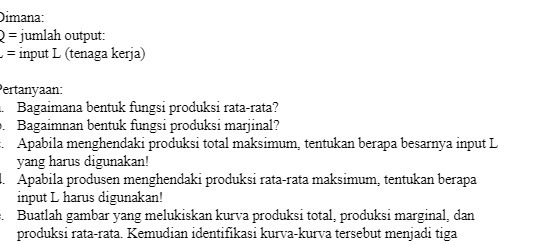 Bagaimnan bentuk fungsi produksi marjinal ? Apabila menghendaki produksi total maksimum: tentukan
