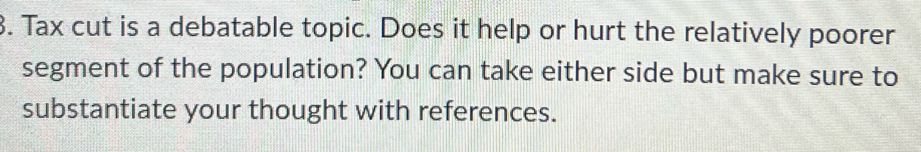 the relatively poorer segment of the population? You can take either side