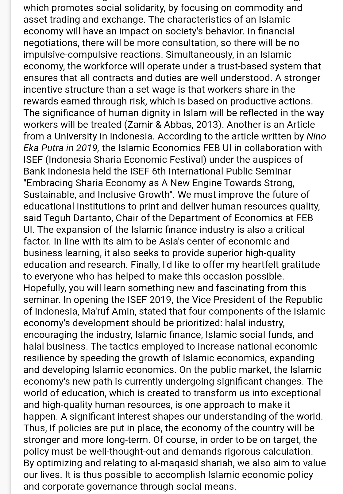 Islam, is one approach of dening Islamic economics. "The study of economics