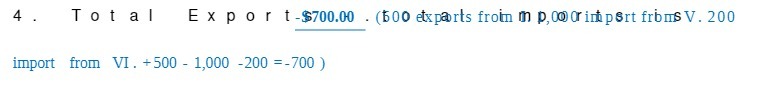 4 Total E x p o r t -$700.00 . (600 ax*rts