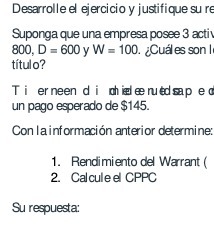 empresa posee 3 acti 800, D = 600 y W = 100.