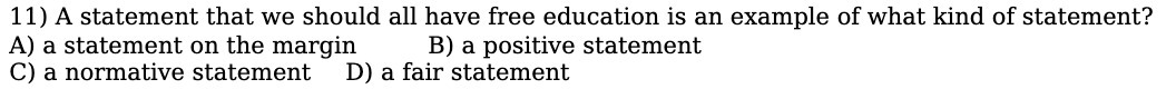 an example of what kind of statement? A) a statement on the
