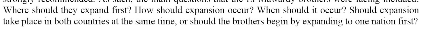  Where should they expand first? How should expansion occur? When should