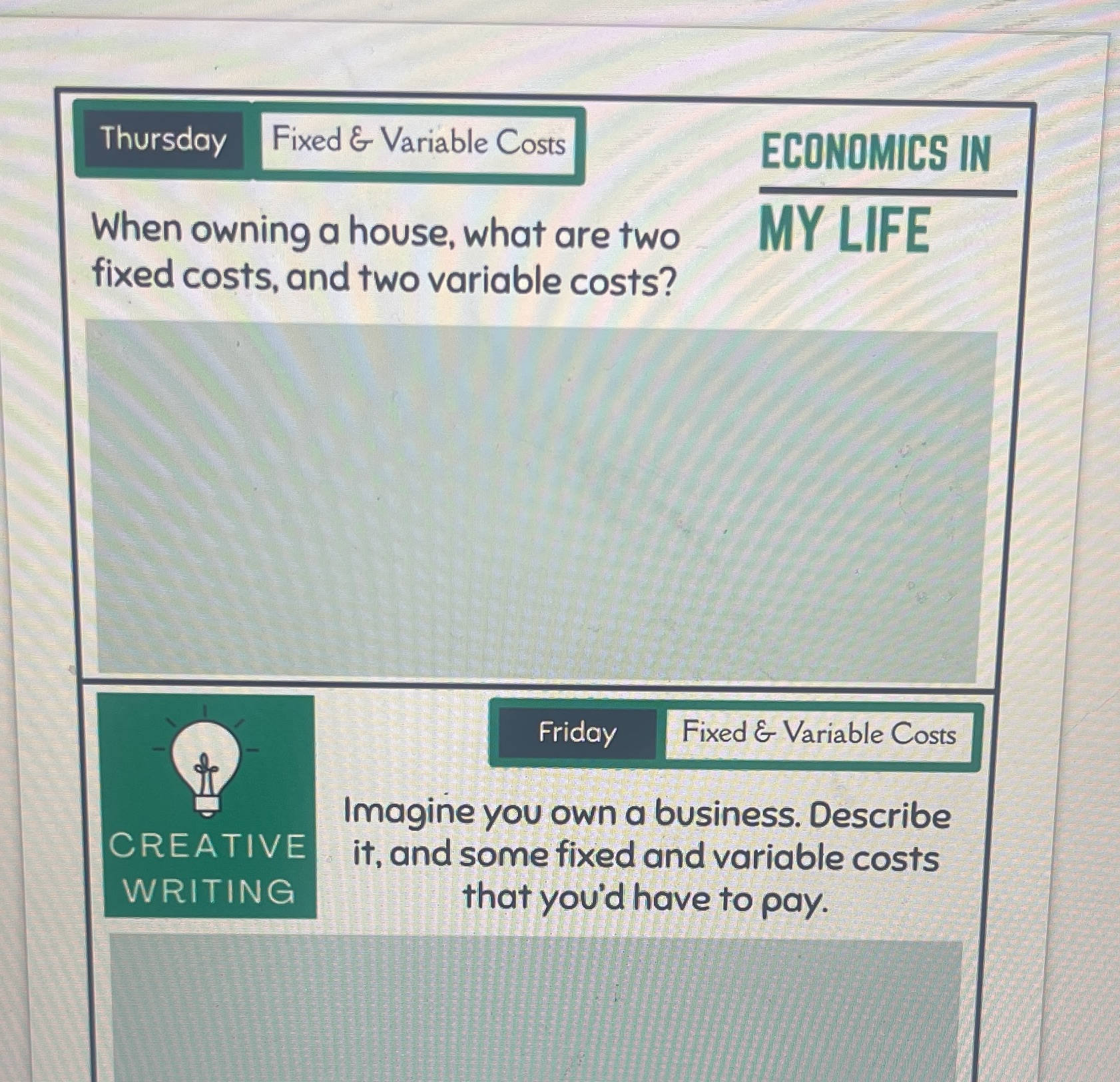 PLEASE HELP Thursday Fixed & Variable Costs ECONOMICS IN When owning