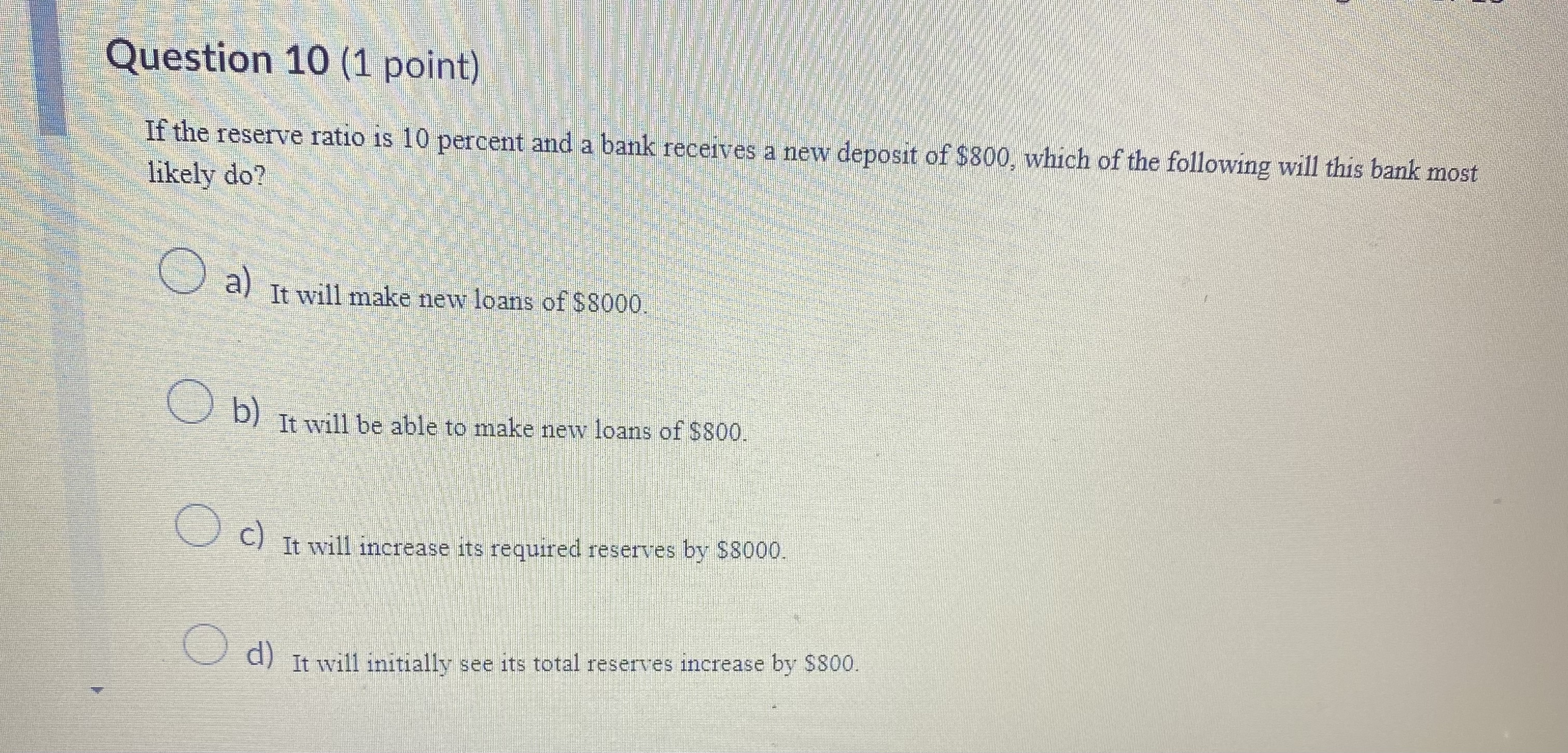12 (1 point) What is a bank's capital? O a) the bank's