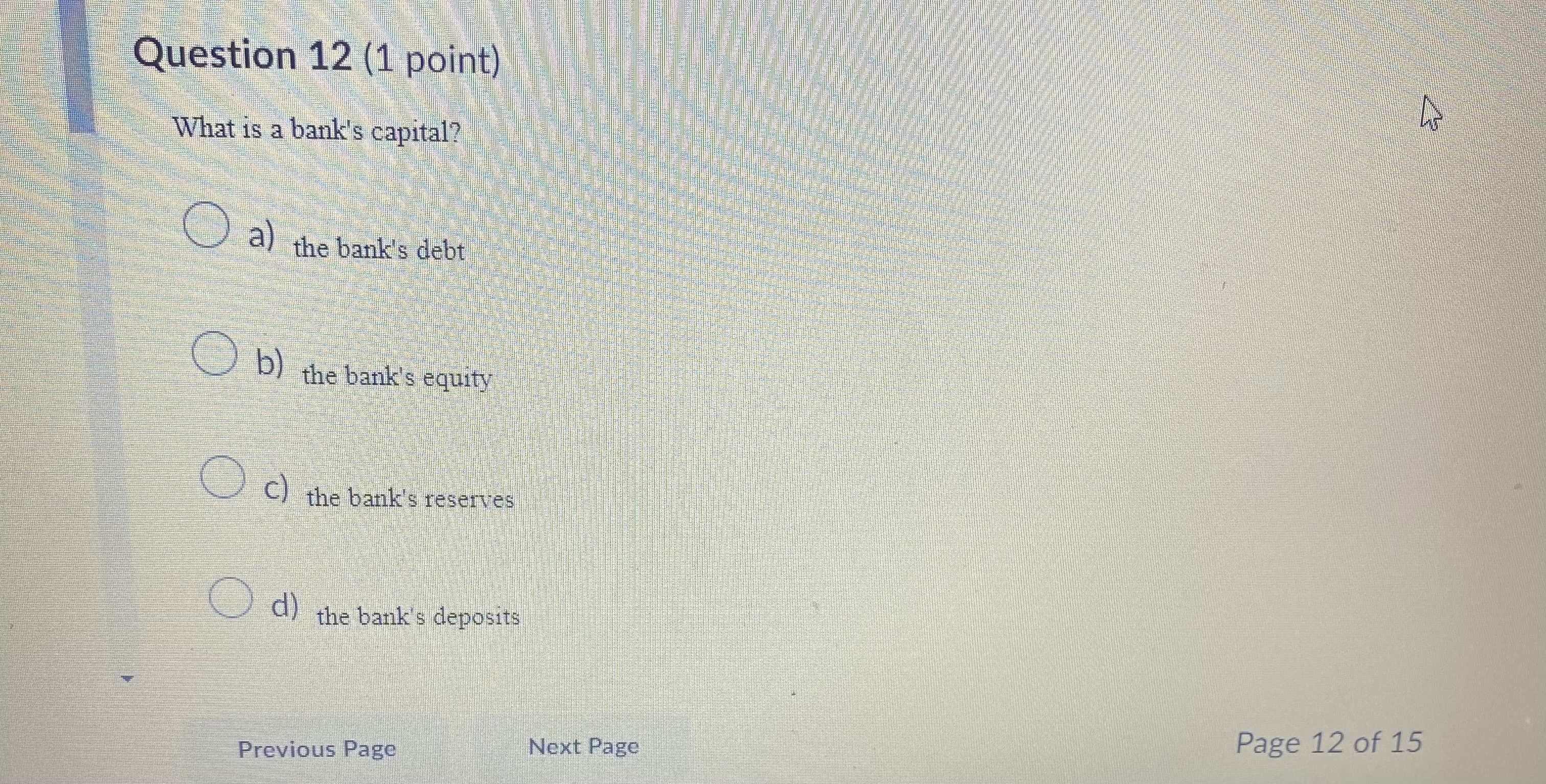 reserve requirement ( b) The CDIC determines the bank rate. c) The