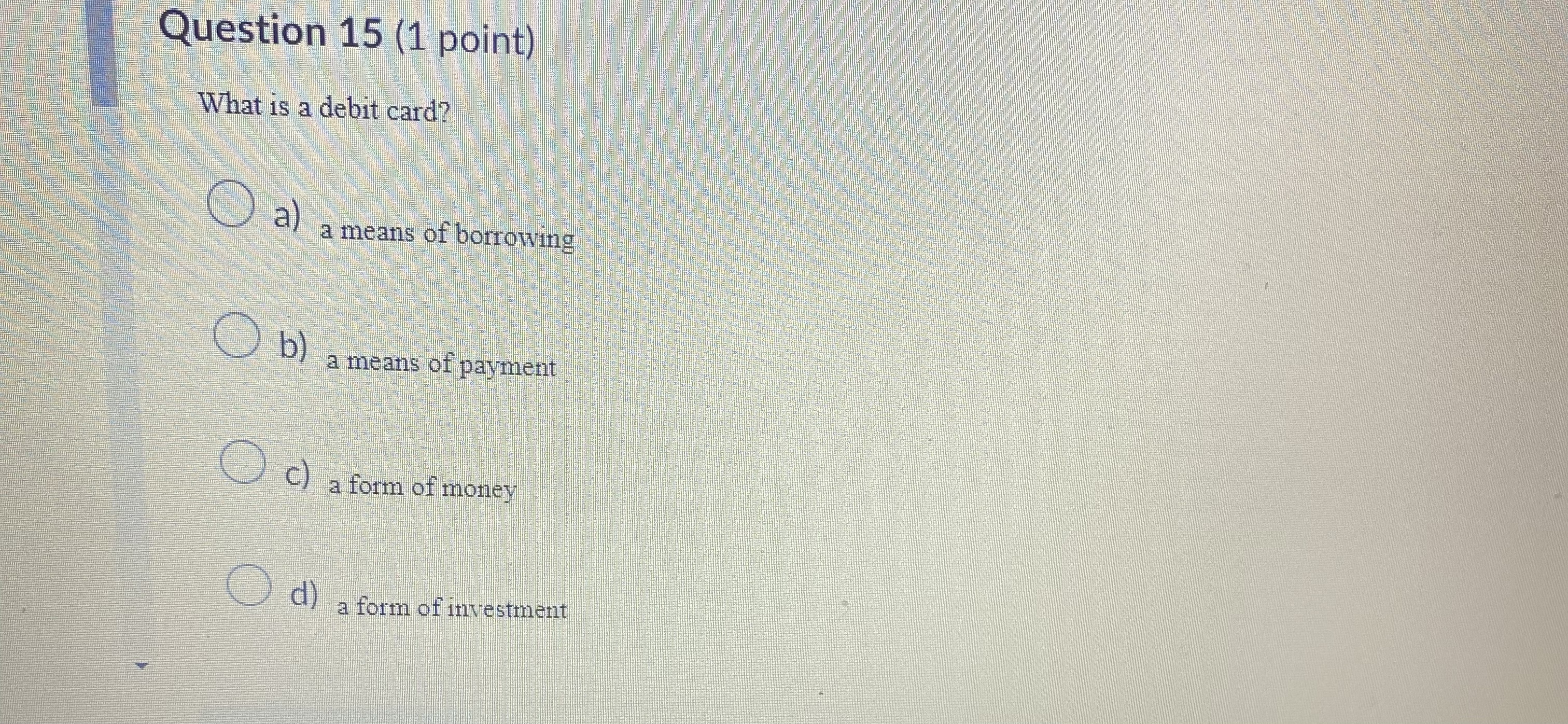 The bank will be able to make additional loans totalling $400.Question 11