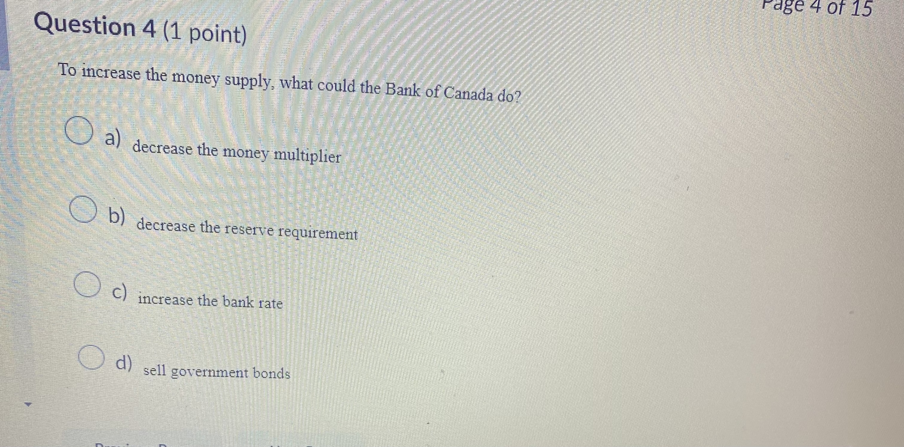 assets d) Credit cards are used as store of value.Question 10 (1