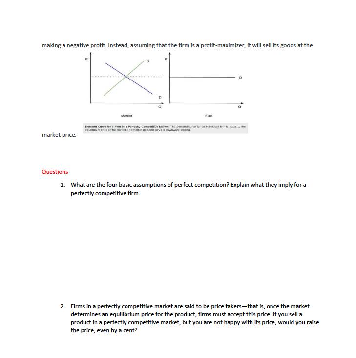 occur: Many firms produce identical products. Many buyers are available to buy