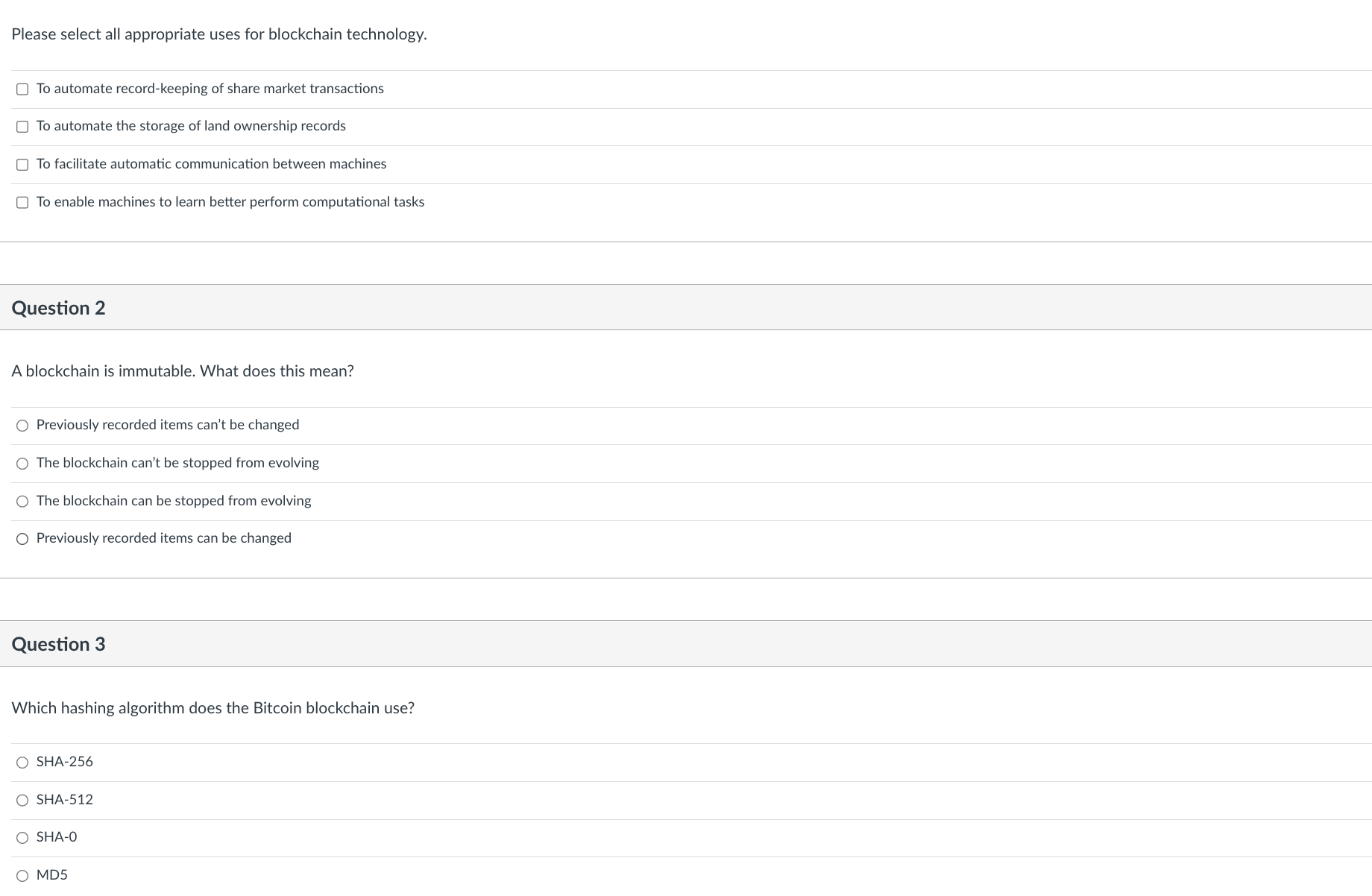  Please select all appropriate uses for blockchain technology. O To automate
