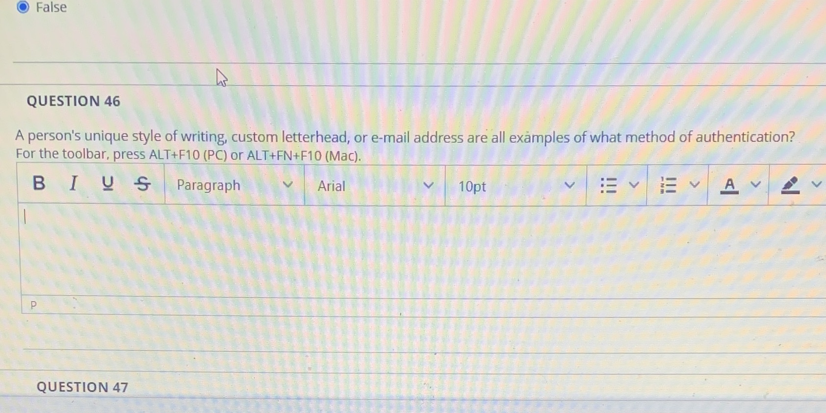 style of writing, custom letterhead, or e-mail address are all examples of