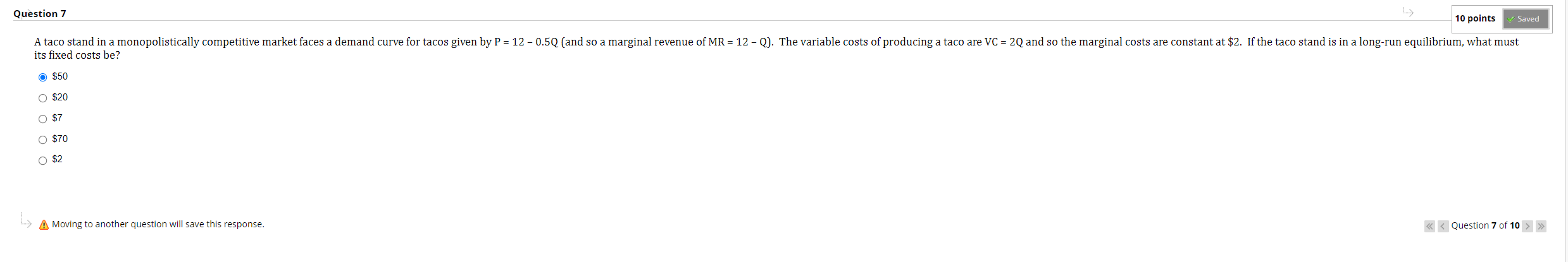 Question 7 A taco stand in a monopolistically competitive market faces a