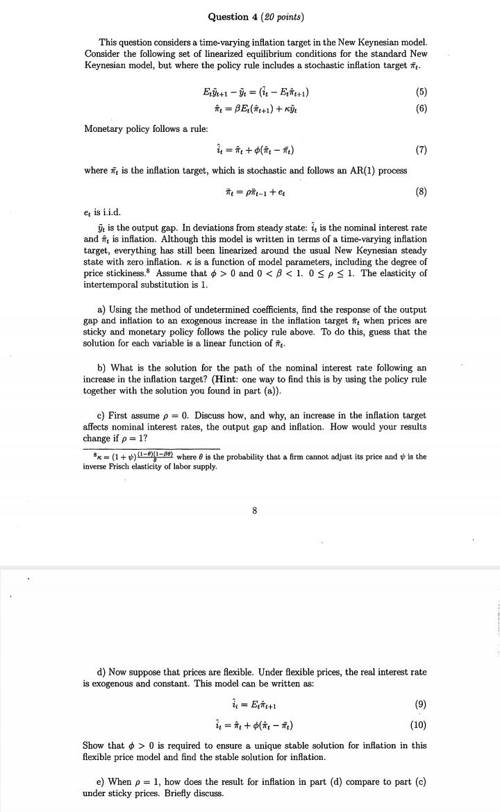 BE (# +1) + ky (6) Monetary policy follows a rule: it