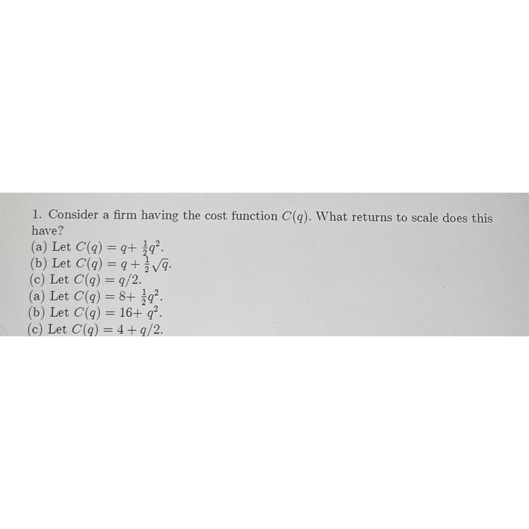 to scale does this have? (a) Let C(q) = q+ 39. (b)
