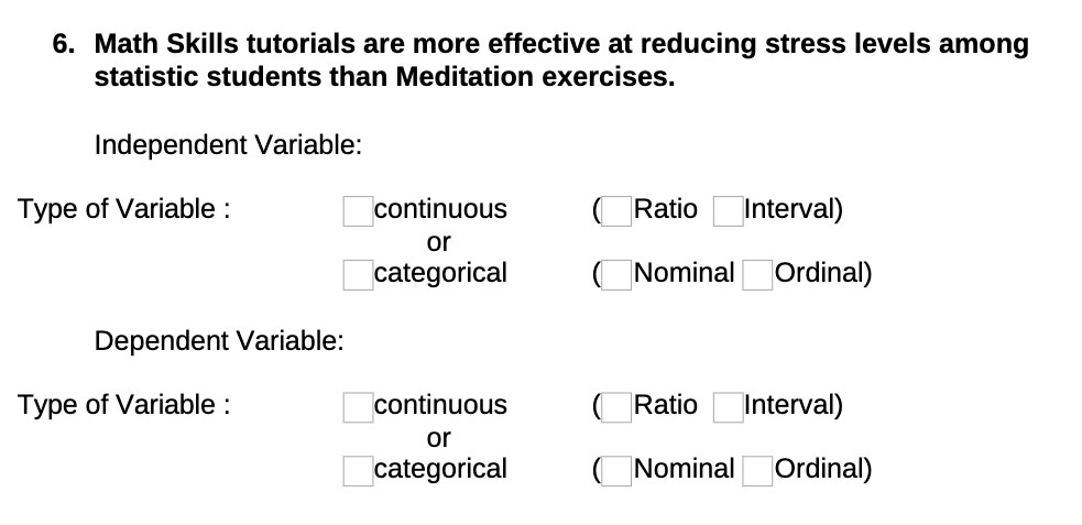 among statistic students than Meditation exercises. Independent Variable: Type of Variable :