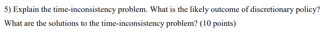 is the likely outcome of discretionary policy? What are the solutions to