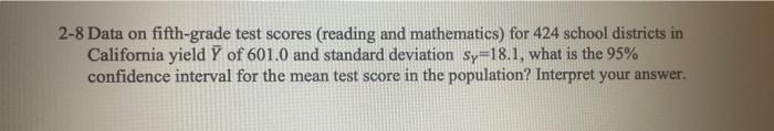 2-8 Data on fifth-grade test scores (reading and mathematics) for 424 school