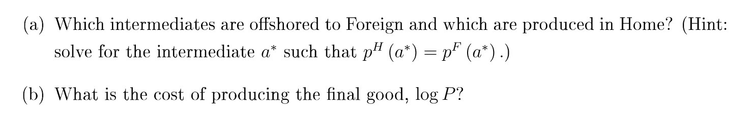 in Home? (Hint: solve for the intermediate a* such that p (a*)