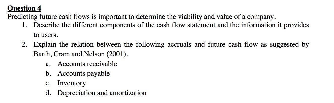 and value of a company. 1. Describe the different components of the