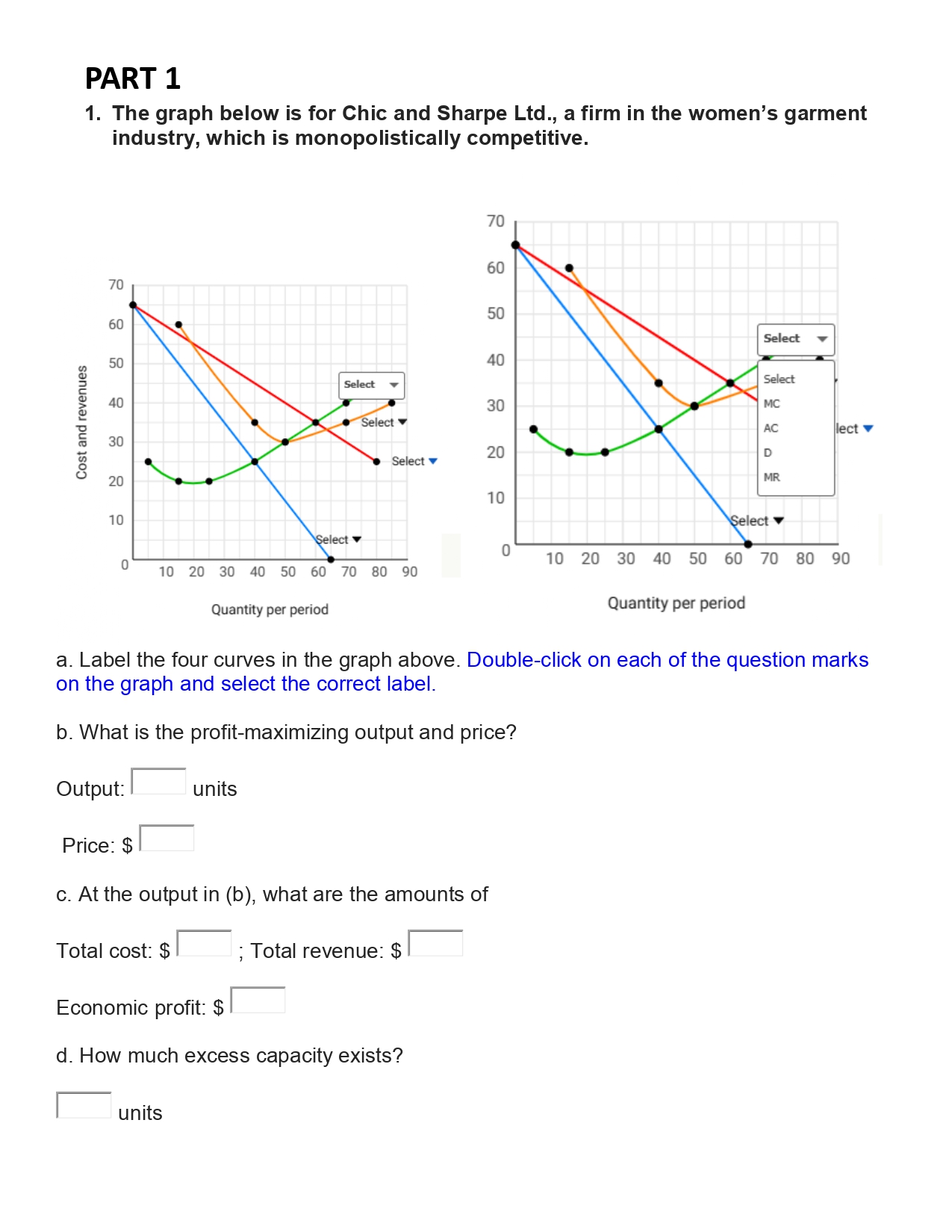 PART 1 1. The graph below is for Chic and Sharpe