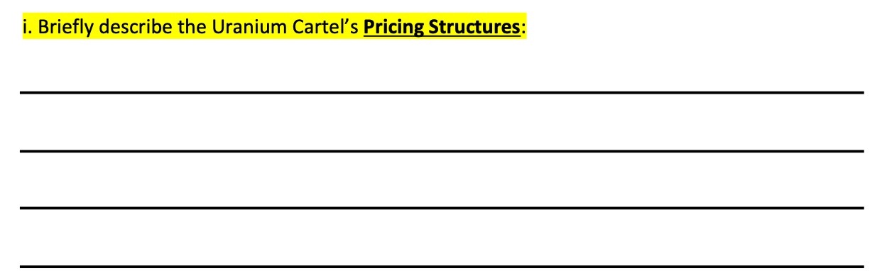 i. Briefly describe the Uranium Cartel's Pricing Structures: