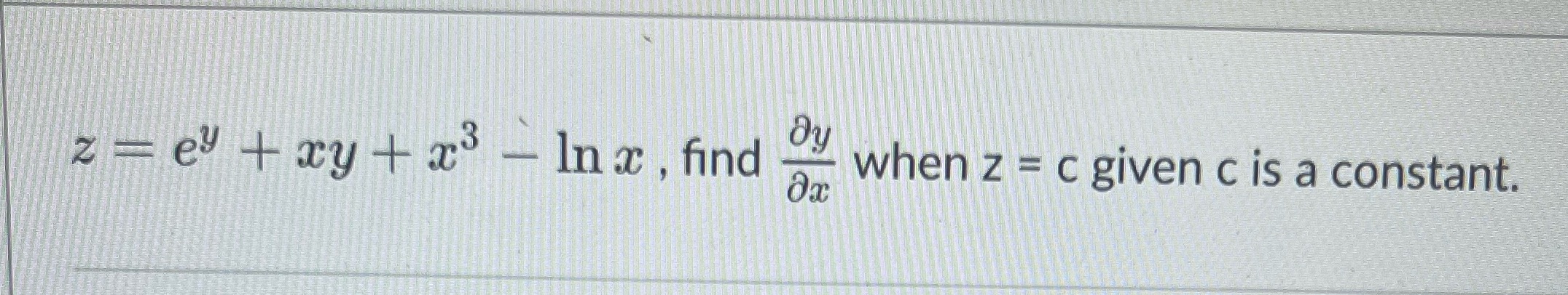3 Ina; , find 'When z = c given c is a