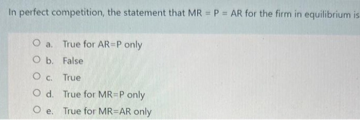 = AR for the firm in equilibrium is a True for AR-P
