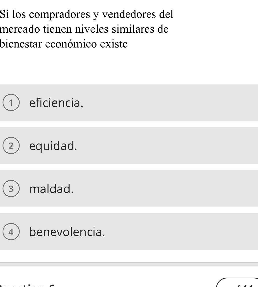 Si los compradores y vendedores del mercado tienen niveles similares de blenestar
