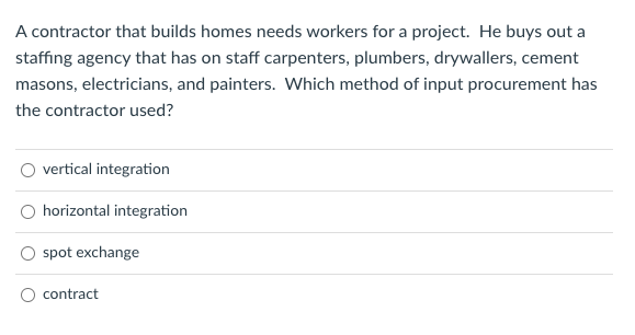  question number 21 A contractor that builds homes needs workers for