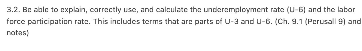  3.2. Be able to explain, correctly use, and calculate the underemployment