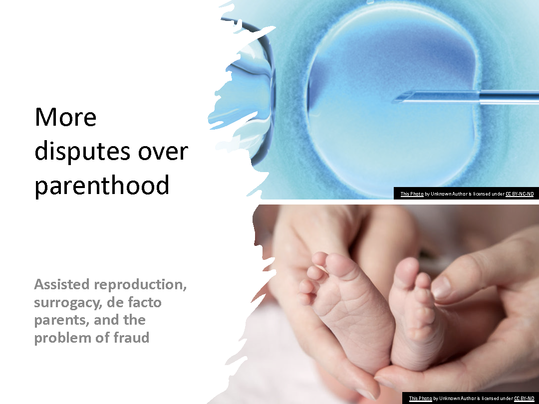 only for gestational surrogacy WHY? Problem 5-6, p. 351 De facto parentage