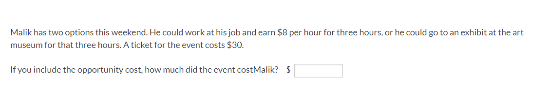  Malik has two options this weekend. He could work at his