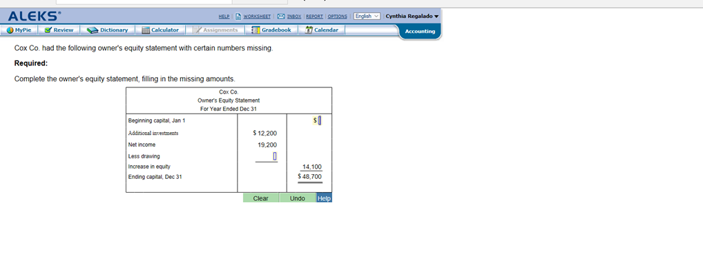 ALEKS* Cox Co. had the owners equtty statement certam numbers red: Complete