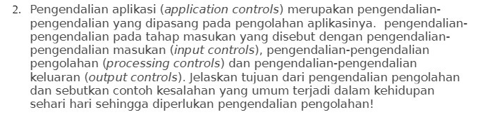 aplikasinya. pengendalian- pengendalian pada tahap masukan yang disebut dengan pengendalian- pengendalian masukan