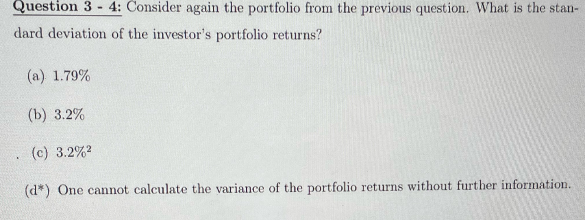  Question 3 - 4: Consider again the portfolio from the previous